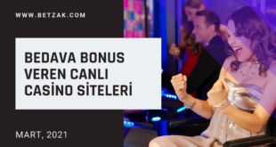 Bedava Bonus Veren Canlı Casino Siteleri