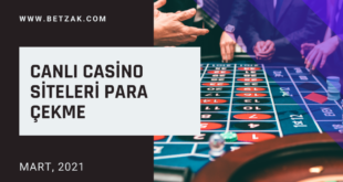 Canlı Casino Siteleri Para Çekme