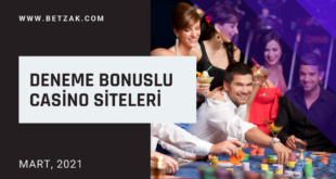 Deneme Bonuslu Casino Siteleri