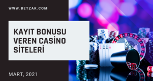 Kayıt Bonusu Veren Casino Siteleri