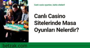 Canlı Casino Sitelerinde Masa Oyunları Nelerdir