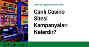 Canlı Casino Sitesi Kampanyaları Nelerdir